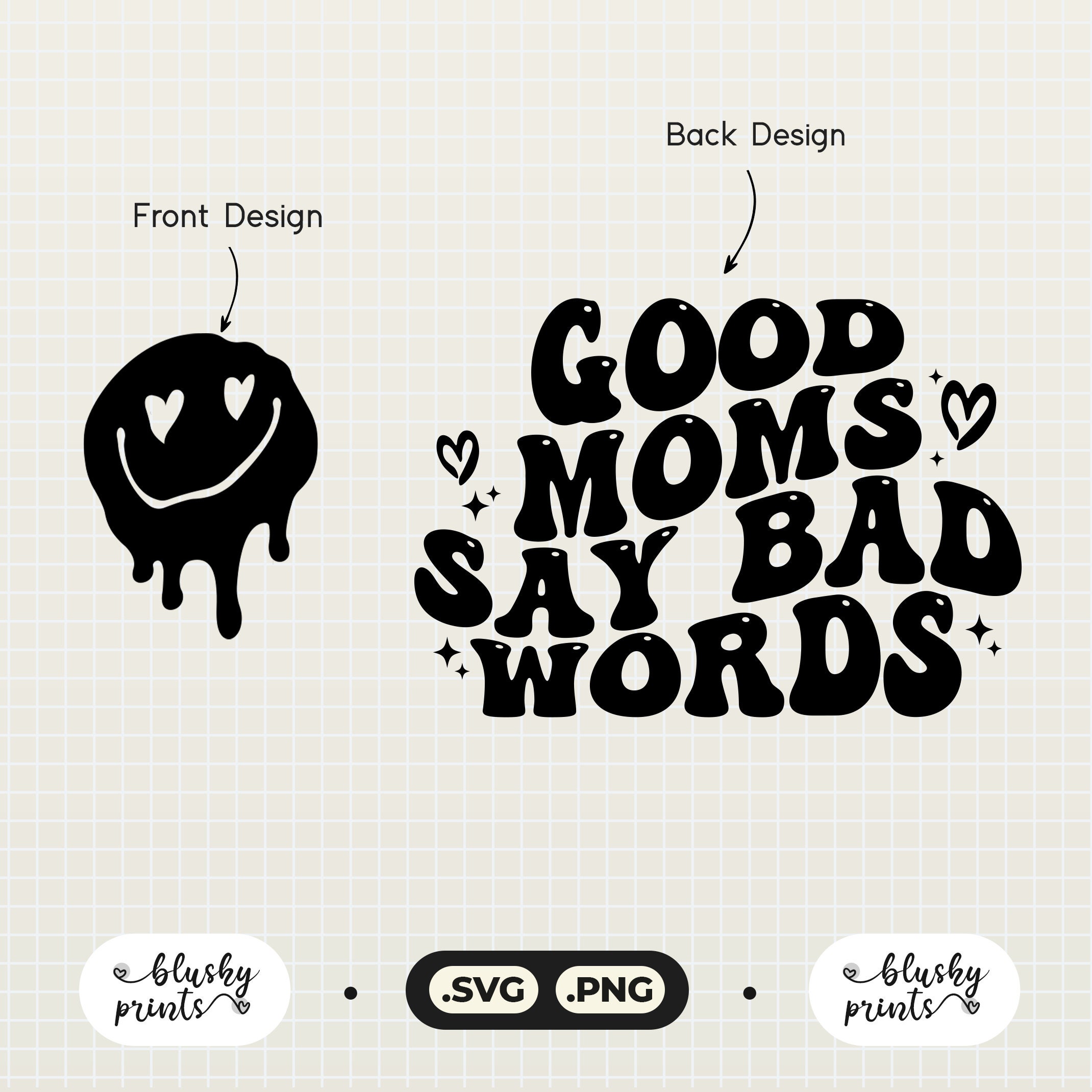 Good Moms Say Bad Words SVG & PNG Mom Svg Moms Svg Funny - Etsy