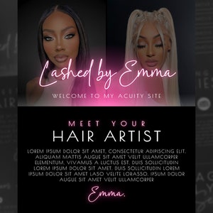 May include: A black and white image with a pink neon sign that says "Lashed by Emma" and the text "Welcome to my Acuity Site". Below the sign is the text "Meet Your Hair Artist" and a block of text describing hair services.