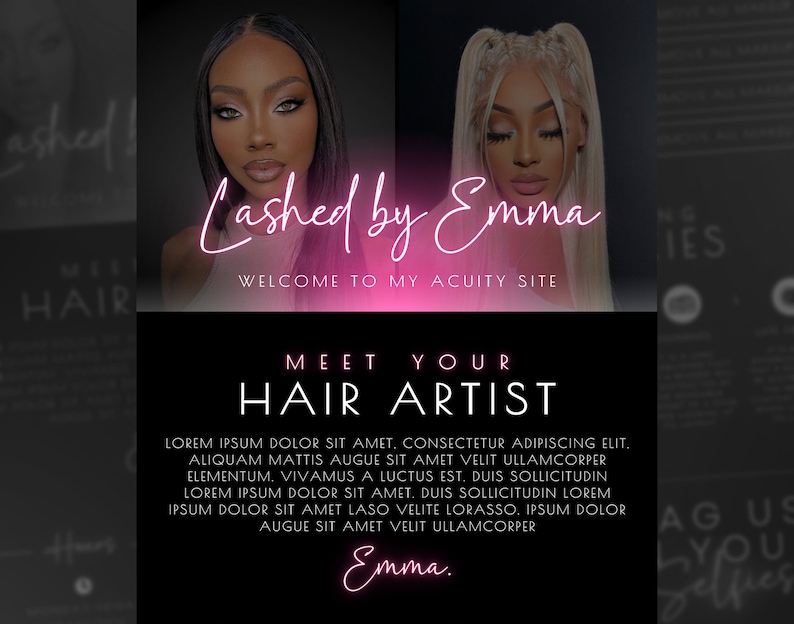 May include: A black and white image with a pink neon sign that says "Lashed by Emma" and the text "Welcome to my Acuity Site". Below the sign is the text "Meet Your Hair Artist" and a block of text describing hair services.