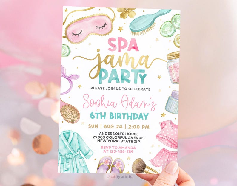 May include: A Spa Jama Party invitation with watercolor illustrations of spa day items. The invitation includes the text "SPA jama PARTY" and details for Sophia Adam's 6th birthday, including the date, time, and location.