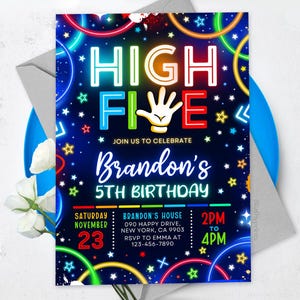 May include: Neon blue and green birthday party invitation with the text "High Five" and "Brandon's 5th Birthday". The invitation includes details for the party, including the date, time, and location.