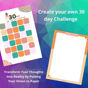 Puede incluir: Una cuadr&iacute;cula imprimible de desaf&iacute;o de cuidado personal de 30 d&iacute;as con cuadrados naranja, verde y rosa. El texto "Create your own 30 day Challenge" est&aacute; en la parte superior de la p&aacute;gina. Debajo de la cuadr&iacute;cula est&aacute; el texto "Transform Your Thoughts into Reality by Putting Your Vision to Paper". Una p&aacute;gina imprimible separada con el texto "VISION BOARD" en la parte superior.