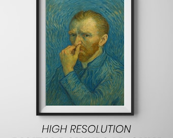 May include: Framed print of a self-portrait by Vincent van Gogh, featuring the artist touching his nose. The artwork is set against a blue background with visible brushstrokes. The frame is black, and the text "HIGH RESOLUTION DIGITAL DOWNLOAD ONLY" is at the bottom.