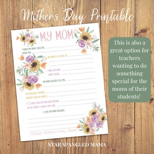 May include: Printable Mother's Day card with a floral design and fill-in-the-blank prompts for children to write about their mom. The card has the text "My Mom" in pink letters and the text "Happy Mother's Day, Mom!" at the bottom. The card also has the text "Star Spangled Mama" at the bottom.