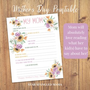 May include: Printable Mother's Day card with a floral design and fill-in-the-blank prompts for kids to write about their mom. The text on the card reads "My Mom" and "Happy Mother's Day, Mom!"