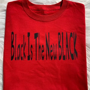 Black Is The New Black, Black HIstory, BLM, BLM T Shirt, BLM Kleidung