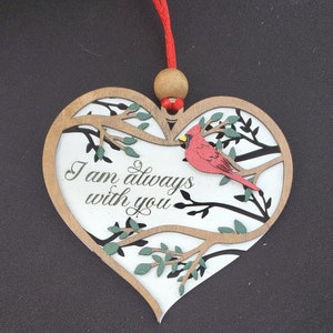 Cardinal Christmas Ornament Heart,  Cardinal Ornament, I Am Always With You, Memorial Ornament, Layered Ornament