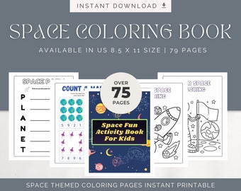 May include: A space-themed coloring book with the title "SPACE COLORING BOOK" and the text "AVAILABLE IN US 8.5 X 11 SIZE | 79 PAGES". The book includes various coloring pages with planets, rockets, and space-related activities. The cover says "Space Fun Activity Book For Kids".