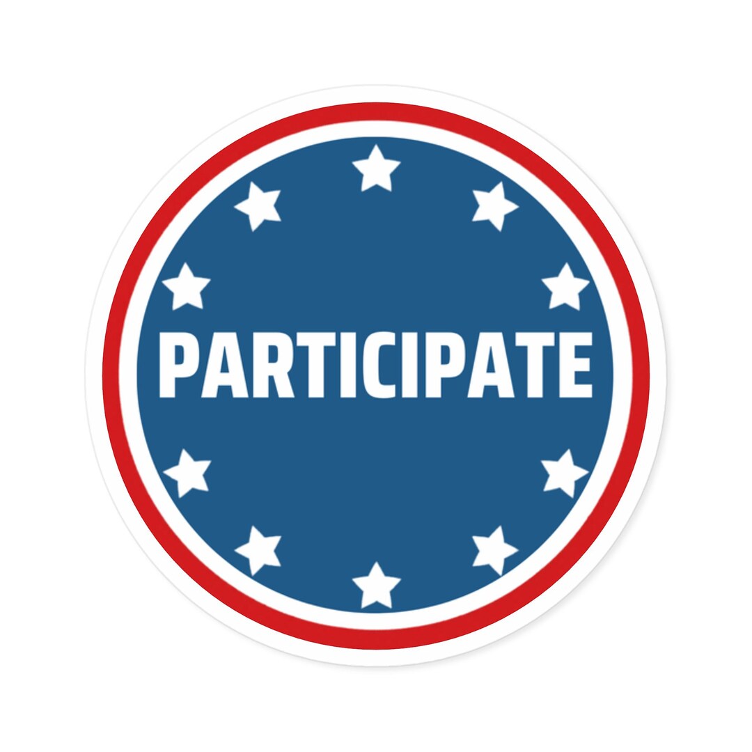 Participate Sticker Participate Stars Round Sticker | Patriotic Blue Red White Political ...