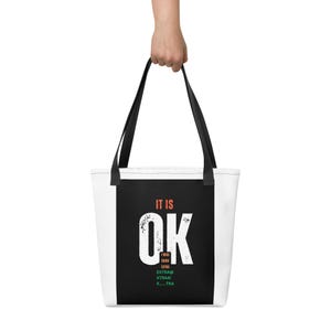 Tote Bag- It&#39;s Okay To Be Extra!