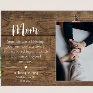 Personalized Frame for loss of a Parent, In Remembrance of Mom Frame, Bereavement Gift, With Sympathy, Memorial Picture Frames