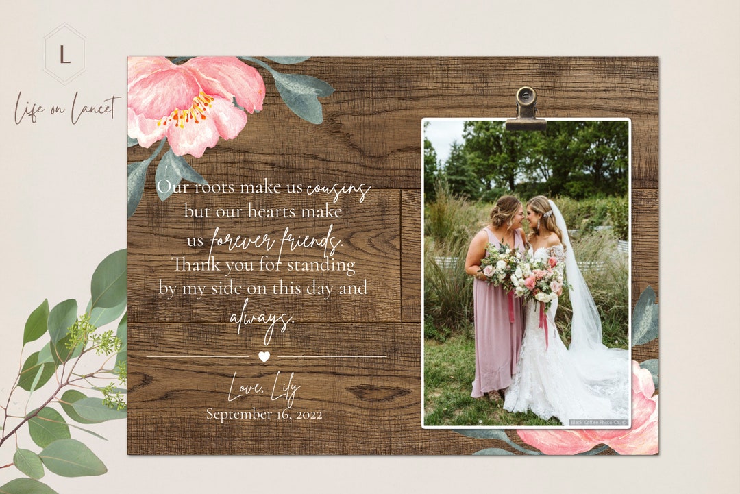 Wedding Gift for Cousin, Maid of Honor Frame Best Friend Gift Idea
