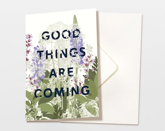 Carte pliante fleurs 'Good Things Are Coming' avec enveloppe, dictons de carte, carte d'anniversaire, dessin botanique, carte de vœux, papier FSC