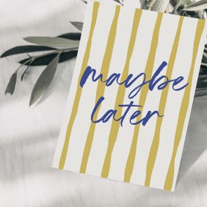 Postkarte maybe later gelbe Streifen, handgezeichnetes Muster, Auszeit, Entspannung, Urlaubsgefühl, FSC zertifiziertes Papier