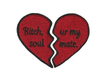 Bitch, you're my soulmate Euphoria BFF Iron-on Patch