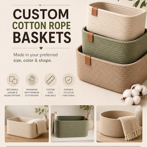 May include: Three stacked cotton rope baskets in cream, sage green, and tan, each featuring a small brown leather-like tab. The text reads CUSTOM COTTON ROPE BASKETS, Made in your preferred size, color & shape, along with icons and descriptive labels.