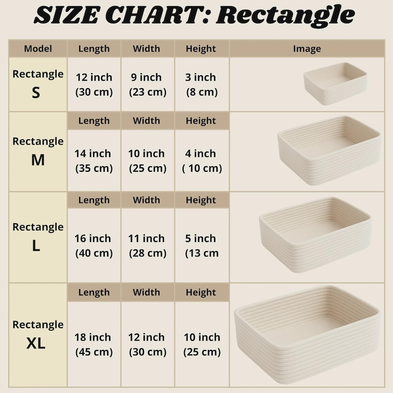 May include: A size chart for rectangular baskets labeled SIZE CHART: Rectangle. The table lists four models: S, M, L, and XL with dimensions in inches and centimeters. S is 12x9x3 inches, M is 14x10x4 inches, L is 16x11x5 inches, and XL is 18x12x10 inches.