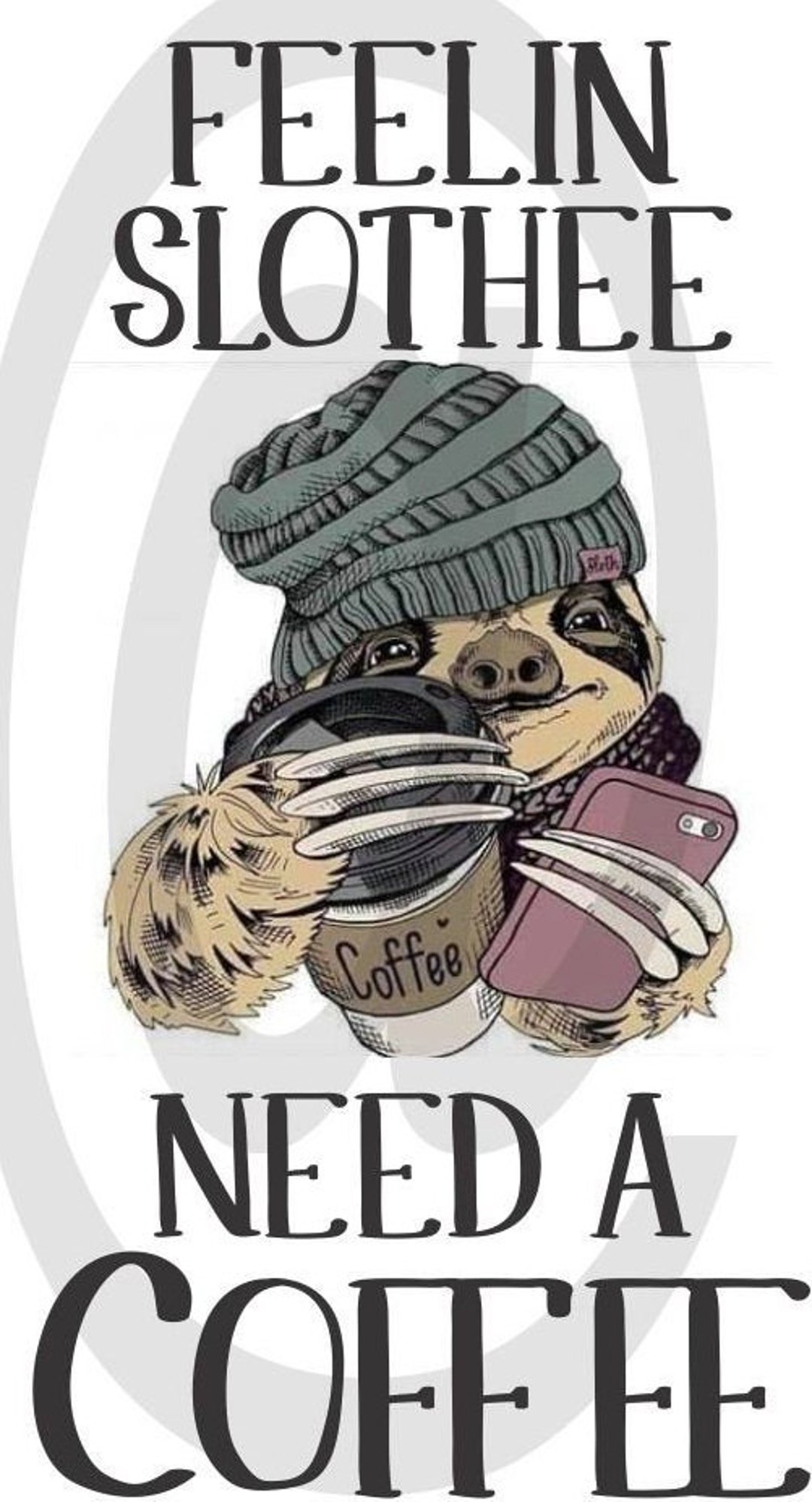 Sublimation File Feelin' Slothee Need a Coffee - Etsy UK
