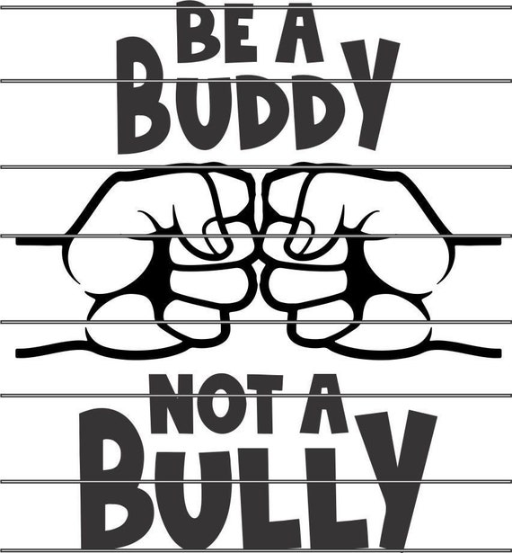 Be a Buddy Not a Bully Digital Download Instant Download 