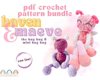 May include: PDF crochet pattern bundle for Haven & Maeve hug bugs. The pattern includes instructions for making a large and a small hug bug. The bugs are pink and purple with white accents. The text "Low Sew!" is written in a circle on the image.