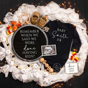 Halloween Pregnancy Announcement Digital, Remember when we said we were done having kids, Halloween Baby Announcement, last one, 4th 5th 6th