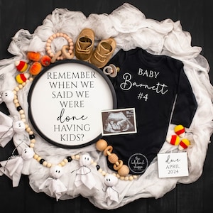 Halloween Pregnancy Announcement Digital, Remember when we said we were done having kids, Baby Announcement, last one, 3rd baby 4th 5th 6th
