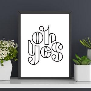 Oh Yeah Print in White | INSTANT DOWNLOAD