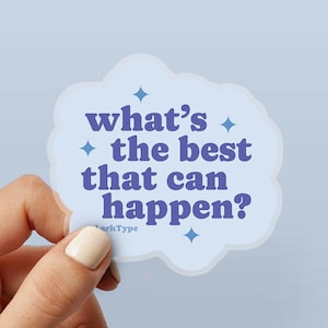 The Best Can Happen Motivational Sticker