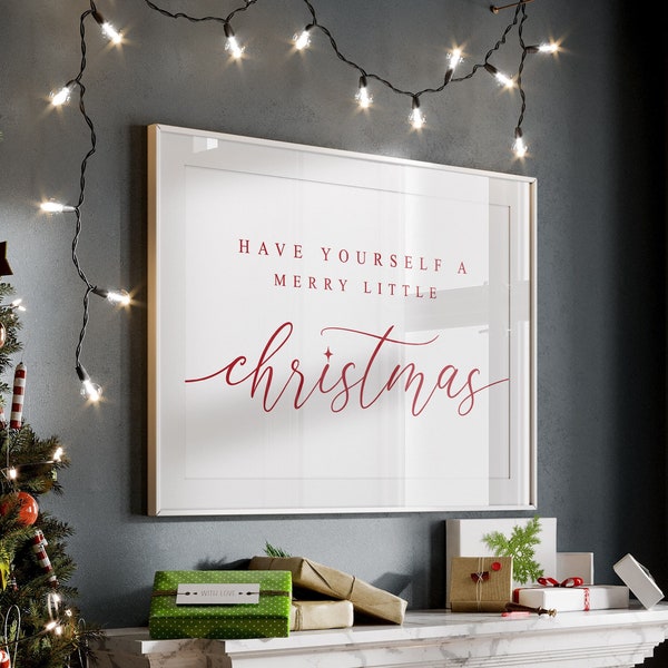 Christmas Printable, Christmas Decor, Christmas Wall Art Prints, Have yourself a merry little Christmas, Red Font Christmas Sign Decoration