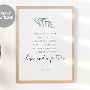 Jeremiah 29:11 For I know the plans I have for you bible verse wall art, Christian home decor, Printable Scripture, Quote Botanical Wall Art