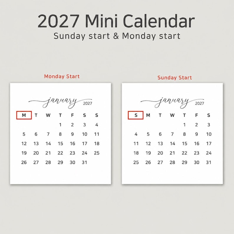 May include: A 2027 mini calendar display featuring two square layouts for January. One version shows a Monday start with the letter M highlighted in a red box, and the other shows a Sunday start with the letter S highlighted in a red box. The text reads 2027 Mini Calendar, Sunday start & Monday start.
