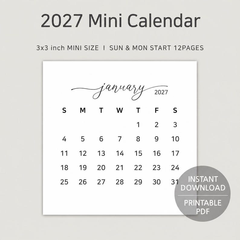 May include: A 3x3 inch 2027 mini calendar with 12 pages. The white page displays the month of January 2027 in black text with a script font for the month name. The calendar grid shows days of the week and dates. Text includes 2027 Mini Calendar.