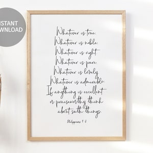 Philippians 4:8 Whatever is true whatever is noble scripture bible verse wall art, christian home wall decor printable, Printable Scripture