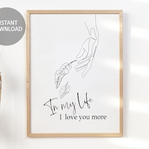 In My Life I Love You More, Beatles Poster, Schlafzimmer Wandkunst, Inspirational Prints, Wand Zitate, Botanische Handzeichnung Kunstdruck