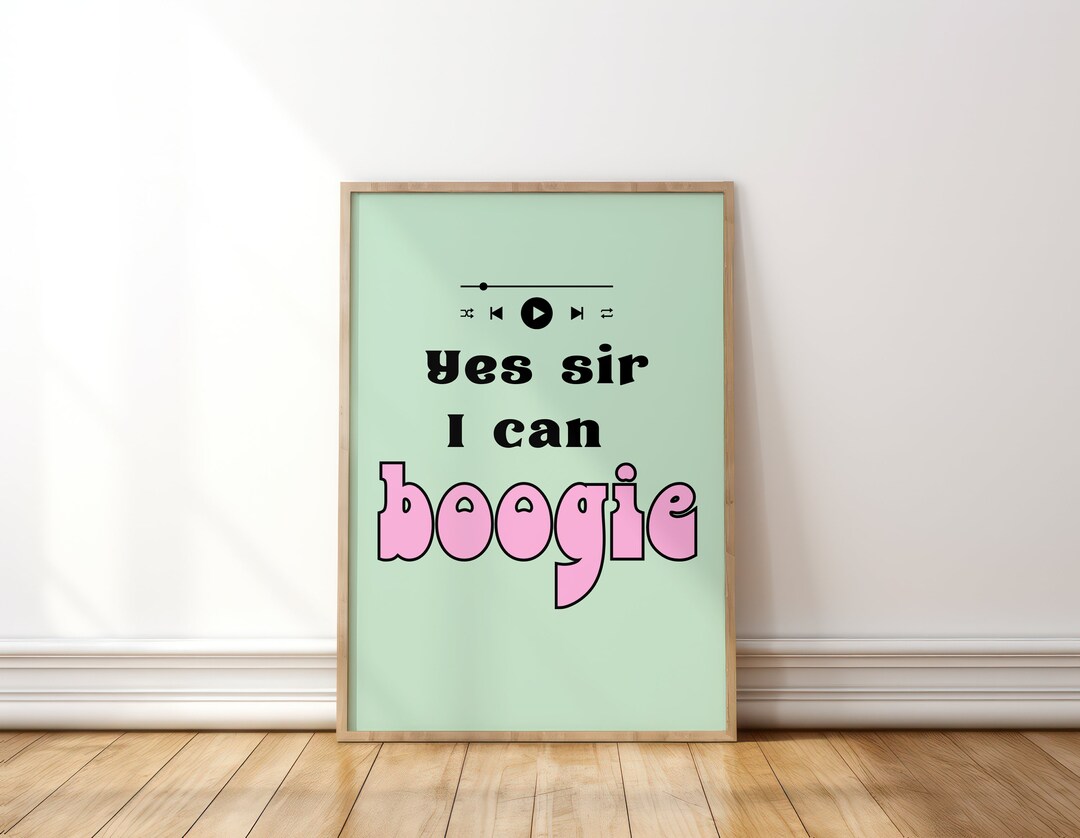 Yes Sir I Can Boogie Print, Dancing Retro Print, Dance Print, I Can