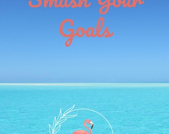 Smash Your Goals Workbook - Printable