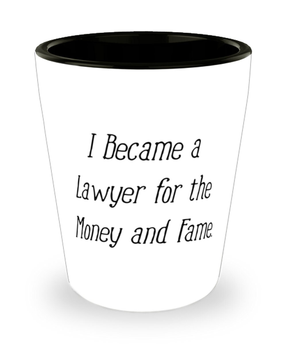 Funny Lawyer Gifts I Became A Lawyer For The Money And Fame. Etsy