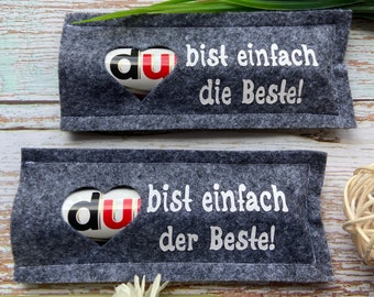 Schokoriegel Filzhülle -Kleine Botschaft- die Beste/der Beste (1 Stück)