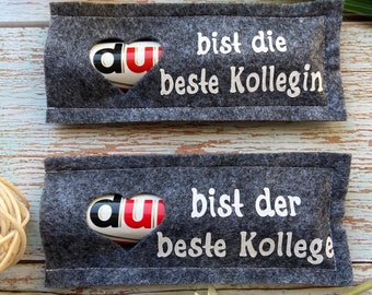 Schokoriegel Filzhülle -Kleine Botschaft- beste Kollegin/bester Kollege (1 Stück)