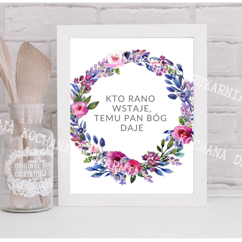 In Polish, Popular Polish Quote, Kto Rano Wstaje Temu Pan Bog Daje, Po