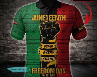 Personalized African Juneteenth Freedom Day Break Every Chain Polo Shirt, Juneteenth Freedom Polo shirt, Juneteenth Shirt, BLM Shirt