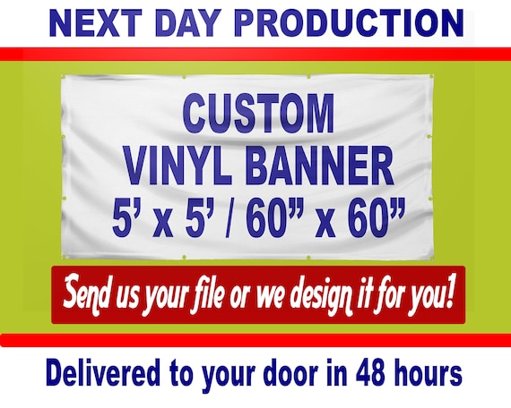 Same Day Shipping! 5' x 6' Full Color Custom Banner 