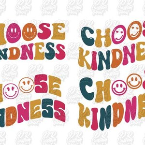 Wählen Sie Freundlichkeit T-Shirt Design, Seien Sie Kind, Smiley-Gesicht, positive Nachricht SVG, PNG-Dateien für Frauen-T-Shirts-trendy und ästhetisch digitaler Download