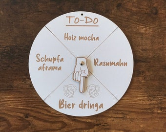 To-Do Drehscheibe (Bayrische Edition) mit Drehhand, zeigt immer auf "Bier dringa", Merci Schwerkraft <3