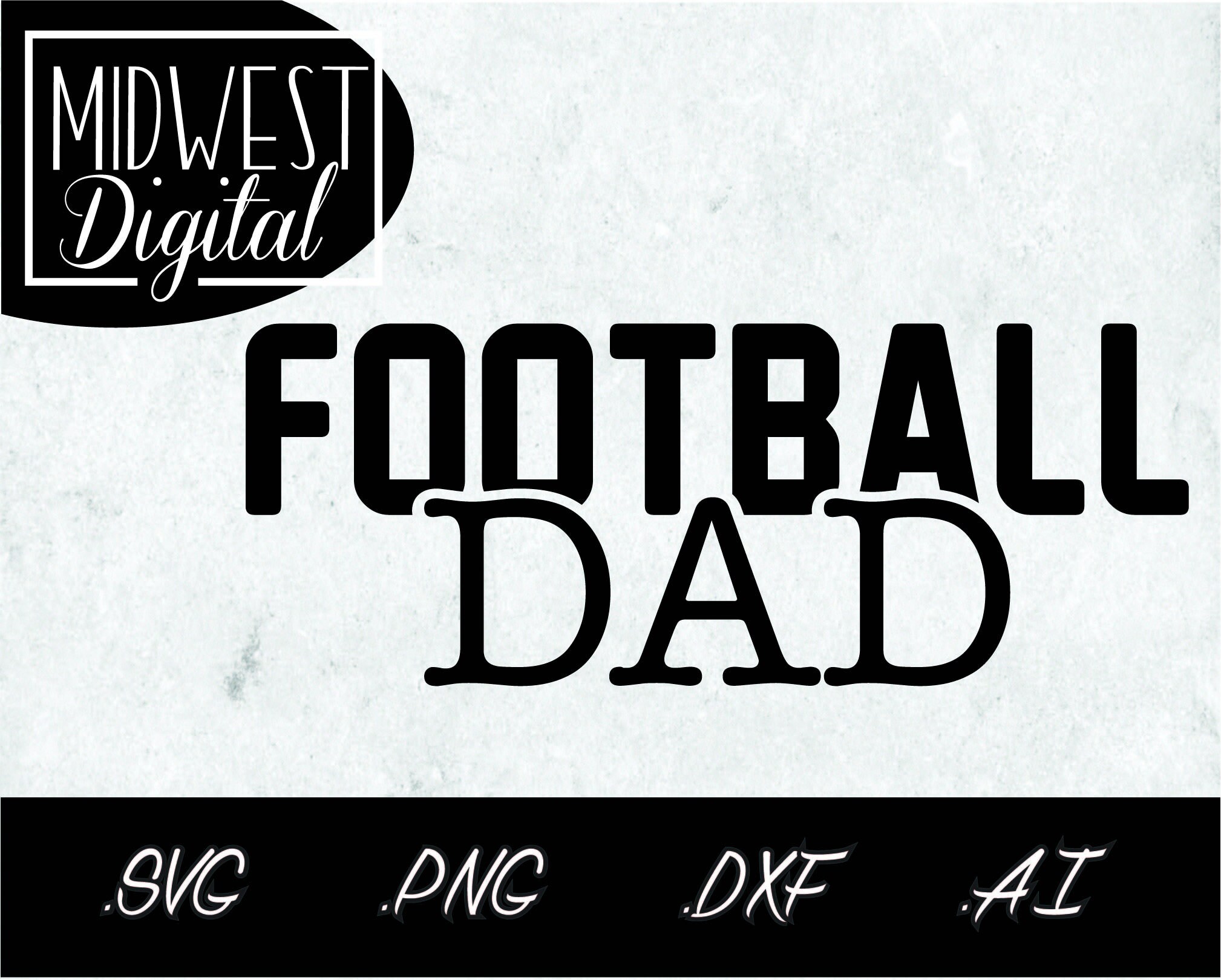 Football Dad SVG png ai dxf file for Cricut Silhouette | Etsy