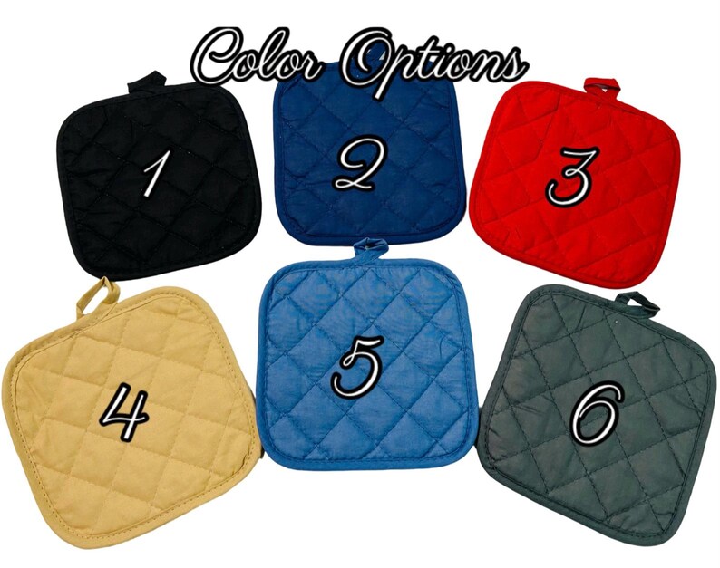 May include: Six quilted pot holders in different colors. The pot holders are numbered 1 through 6.  The colors are black, blue, red, beige, blue, and green.