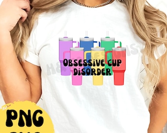 Obsessive Cup Disorder T-shirt Design – Funny Tumbler PNG SVG (Digital Download)