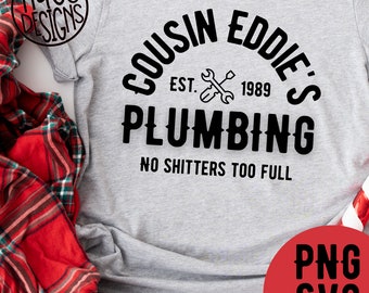 Cousin Eddie's Christmas Shirt PNG - Funny Holiday Tee SVG for Sublimation and Digital Downloads