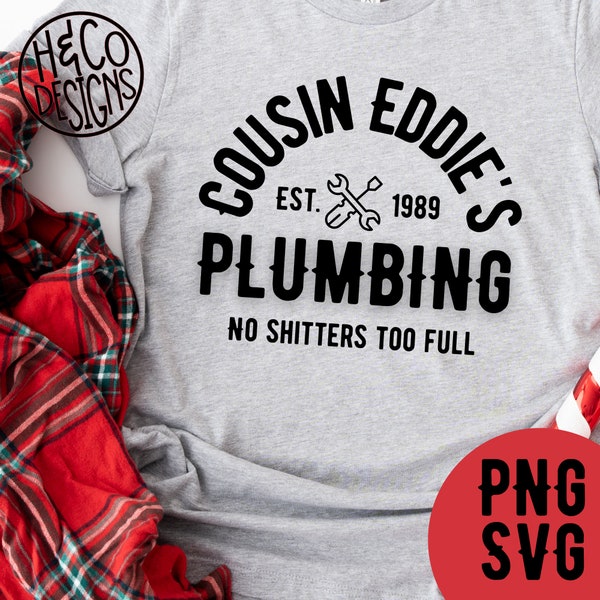 Funny Cousin Eddie's Christmas shirt PNG, popular Christmas tee SVG, Funny christmas Png, christmas, Png, Svg File, Sublimation Designs