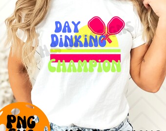 Day Dinking Champion Pickleball Design – PNG, SVG File